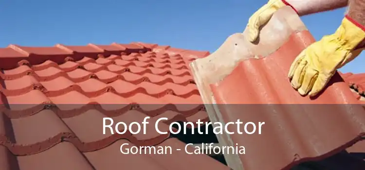 Roof Contractor Gorman - California